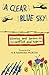 A Clear Blue Sky: Stories a...