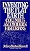 Inventing the Flat Earth: Columbus and Modern Historians