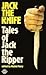 Jack the Knife: Tales of Ja...