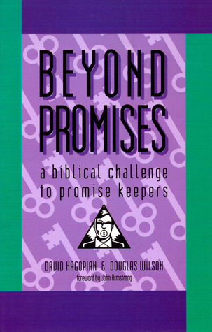 Beyond Promises: A Biblical Challenge to Promise Keepers (Paperback)