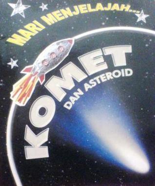 Mari Menjelajah: Komet dan Asteroid (Paperback)