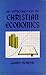 An Introduction To Christian Economics
