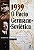 1939, O Pacto Germano-Soviético (História, #10)