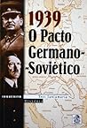 1939, O Pacto Germano-Soviético (História, #10)