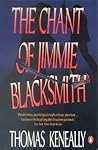 The Chant of Jimmie Blacksmith by Thomas Keneally