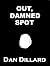 Out, Damned Spot