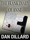 The Frank Diary of Anne by Dan Dillard