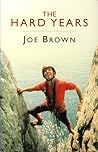 The Hard Years : His Autobiography The Hard Years : His Autobiography