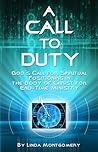 A Call To Duty - God's Call for Spiritual Positioning in the Body of Christ for End-Time Ministry