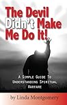The Devil Didn't Make Me Do It! The Devil Didn't Make Me Do It!