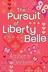 The Pursuit of Liberty Belle