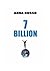 Seven Billion