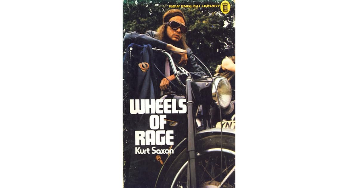 Wheels of Rage by Kurt Saxon