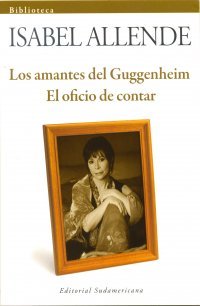 Los amantes del Guggenheim / El oficio de contar