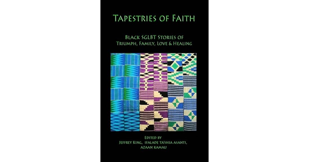 Tapestries of Faith SGLBT African American Stories of Faith, Love