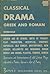 Classical Drama, Greek and Roman