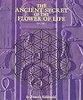 The Ancient Secret of the Flower of Life: Volume 1