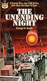 The Unending Night by George Henry Smith