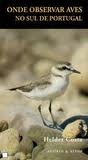 Onde Observar Aves No Sul de Portugal