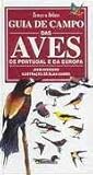 Guia de Campo das Aves de Portugal e da Europa
