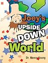 Joey's Upside Down World