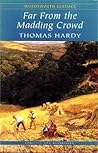 Far From the Madding Crowd by Thomas Hardy