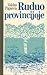 Ruduo provincijoje by Valdas Papievis