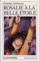 Rosalie à la belle étoile (Roman Jeunesse, #71)