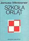 Szkoła orląt (Orlęta i orły, #1)