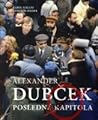 Alexander Dubček. Posledná kapitola