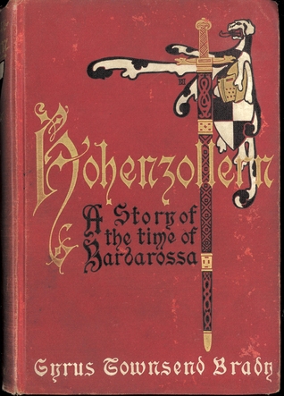 Hohenzollern A Story of the Time of  Frederick Barbarossa