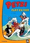 Petzi Part en Mer (Petzi, #24) Petzi Part en Mer (Petzi, #24)