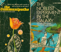 The Noblest Experiment in the Galaxy / The Communipaths