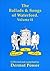 The Ballads and Songs of Waterford. Volume II