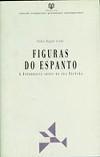 Figuras do espanto: A fotografia antes da sua cultura (Argumentos) (Portuguese Edition)
