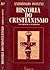 História do Cristianismo - Das Origens a Justiano