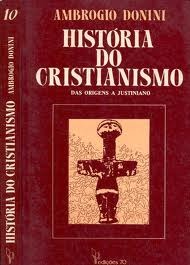 História do Cristianismo - Das Origens a Justiano (Paperback)