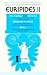 Euripides 2 (Complete Greek Tragedies #6)
