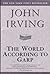 The World According to Garp by John Irving