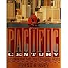 The Pacific Century: America and Asia in a Changing World (A Robert Stewart Book) The Pacific Century: America and Asia in a Changing World (A Robert Stewart Book)