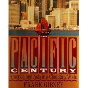 The Pacific Century: America and Asia in a Changing World (A Robert Stewart Book)