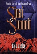 Sinai summit: Meeting God with our character crisis (A faithfocus book)
