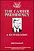 The Carter Presidency by John Dumbrell