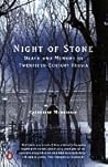 Night of Stone: Death and Memory in Twentieth-Century Russia