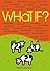 What If?