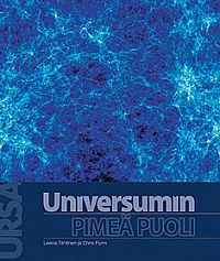 Universumin pimeä puoli: Tieteen suurimmat arvoitukset pimeä aine ja pimeä energia (Hardcover)