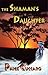 The Shaman's Daughter