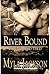 River Bound (Bound and Tied...