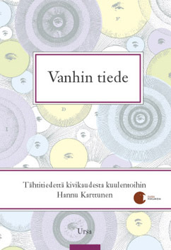 Vanhin tiede – Tähtitiedettä kivikaudesta kuulentoihin