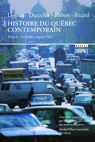 Histoire du Québec contemporain: Le Québec depuis 1930 (Paperback)